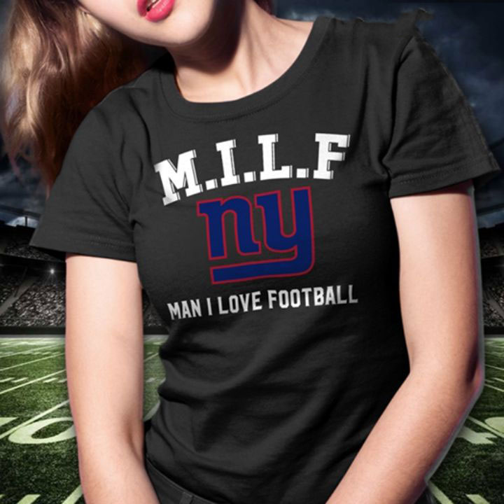 M.I.L.F Man I Love Football New York Giants