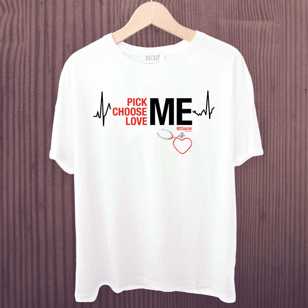 Pick Me Choose Me Love Me – Meredith Grey Shirt