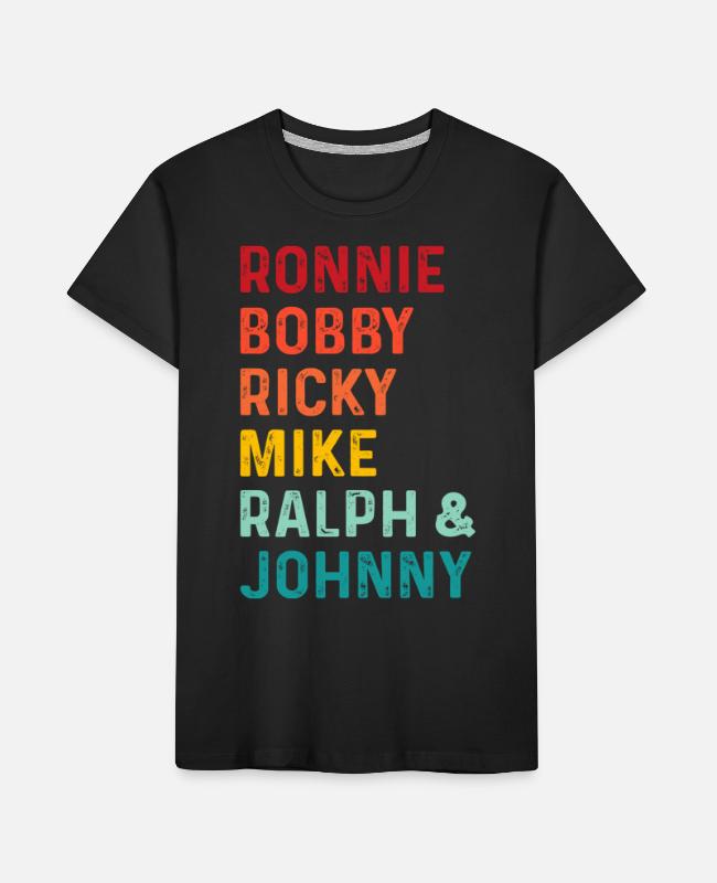 Ronnie Bobby Ricky Mike Ralph and Johnny Funny Shirt