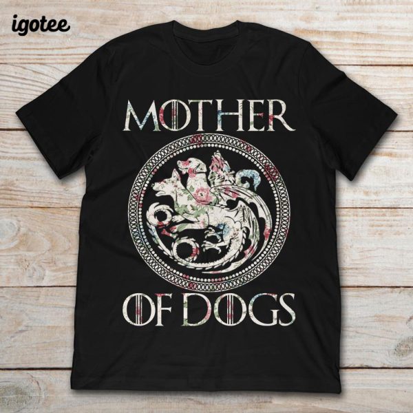 Games Of Thrones Mother Of Dogs