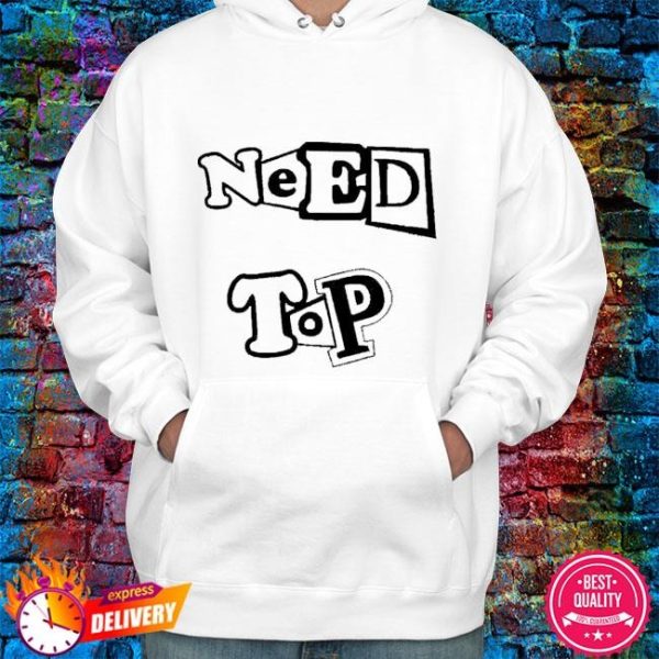 Need Top shirt hoodie sweater and tank top