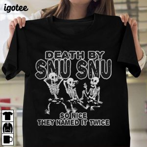 Skeletons Death By Snu Snu So Nice They Named It Twice