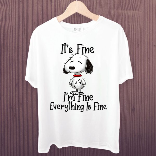 1 Snoopy Its Fine Im Fine Everything Is Fine Shirt