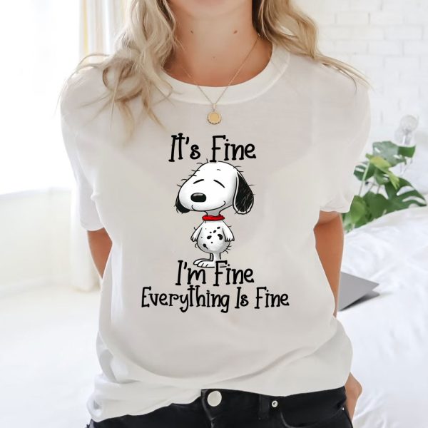 3 Snoopy Its Fine Im Fine Everything Is Fine Shirt