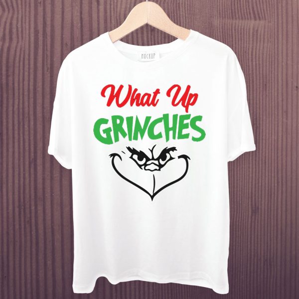 1tshirt What Up Grinches T Shirt ZPQn4