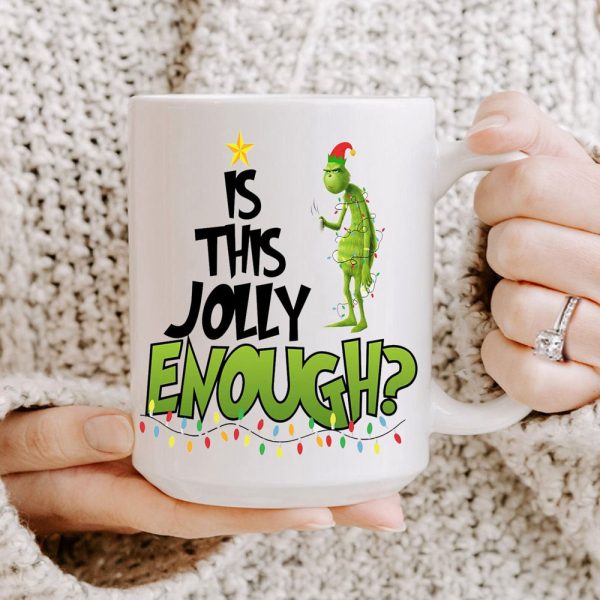 Is This Jolly Enough Grinch Funny Christmas Mug Gift For Family